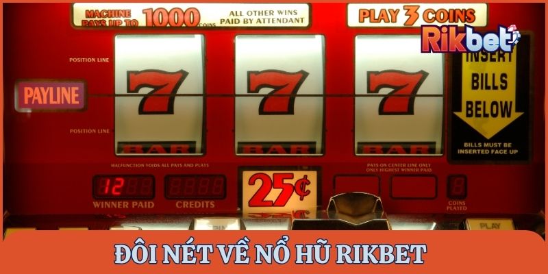 Đôi nét về nổ hũ Rikbet