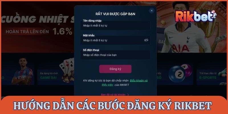 Hướng dẫn các bước đăng ký Rikbet