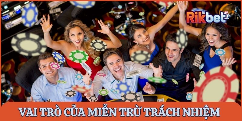 Tầm quan trọng của chính sách miễn trừ trách nhiệm tại Rikbet